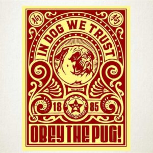 Obey the pug